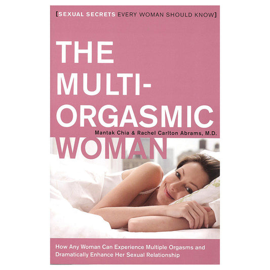 The Multi-Orgasmic Woman